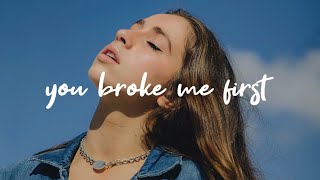 Tate McRae - you broke me first [Lyrics]