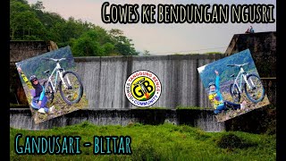 Gowes ke bendungan ngusri