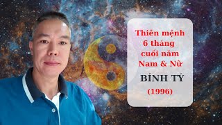 Nam - Nữ tuổi Bính Tý 1996 - Thiên mệnh 6 tháng cuối năm Tân Sửu 2021