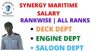 SYNERGY MARITIME SALARY | RANK WISE | ALL RANKS STANDARD SALARY | MUST WATCH