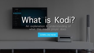 What is Kodi?