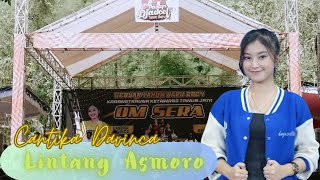 LINTANG ASMORO - CANTIKA DAVINCA - SERA LIVE TAWUN NGAWI