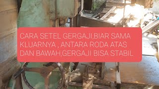 CARA SETEL GERGAJI BUAT PEMULA,GERGAJI BIAR SAMA KLUARNYA,DARI RODA ATAS DAN BAWAH..🌲🌲🌲🌳🌴🌴🌴🌴