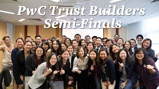 PwC Malaysia: PwC Trust Builders Semi-Finals