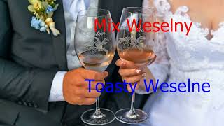 Mix Weselny   Toasty Weselne