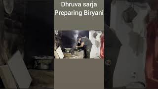 Dhruva Sarja cooking Biryani #dhruvasarja #martin #biryani #trending #cooking #sandalwood