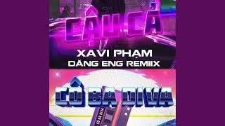 Cậu Cả x Cô Ba Diva (Dăng Eng Remix)