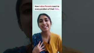 How Indian parents react to every problem of their kids #parenting #parents #funnyshorts #funnyvideo