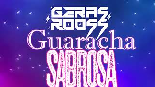 Guaracha Sabrosa - Gera Ross Rmx