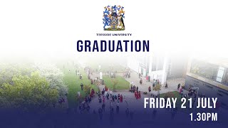 Teesside University Graduation Friday 21 July 2023 - 1.30pm