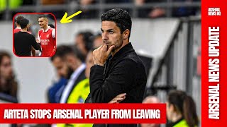 Mikel Arteta STOPS Arsenal player from leaving the club in January