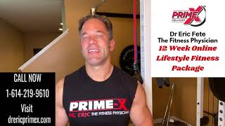 12 Week lifestyle fitness package - made just for you from Dr. Eric The Fitness Physician