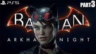 BATMAN ARKHAM KNIGHT PS5 Walkthrough Gameplay Part 3 - No Commentary (FULL GAME)