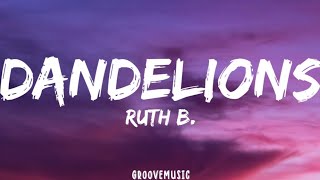 Ruth B. - Dandelions (Lyrics)