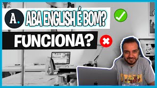 Curso Online da Aba English é bom? Review Completo. Será Que Funciona?