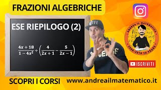 FRAZIONI ALGEBRICHE - RIEPILOGO (2) - BASI MATEMATICHE