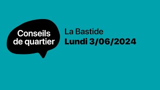 Conseil de quartier Bastide