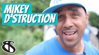 Mikey D'Struction Interview