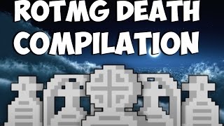 Rotmg: Death/Close Call Compilation