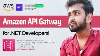 Amazon API Gateway for .NET Developers | CRUD with AWS Lambda & DynamoDB