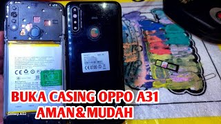 Cara buka casing oppo A31 || How to open the Oppo A31 casing