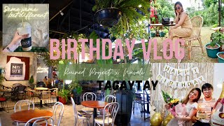 Birthday Vlog / Cafe Hopping | Ruined Project || Nuvali | L A O