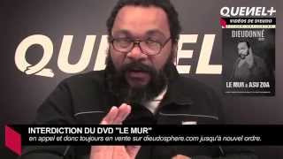 Dieudonné : "Mein Kampf autorisé, mon DVD Le Mur interdit".