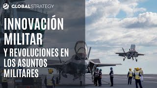 Innovación militar y Revolución en los Asuntos Militares