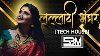 Lallati bhandar Soundcheck ( Tech House ) - Dj SBM |  लल्लाटी भंडार