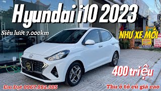 Hyundai i10 1.2AT 2023 số tự động siêu lướt 7.000km giá rẻ| Thu mua xe ô tô Tphcm