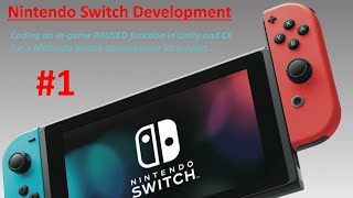 Nintendo Switch Development | Unity and C# | Coding a PAUSED function