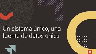 Un sistema único, una fuente de datos única