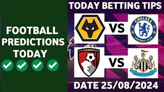 FOOTBALL PREDICTIONS TODAY 25/8/2024 SOCCER PREDICTIONS TODAY | BETTING TIPS, #footballpredictions