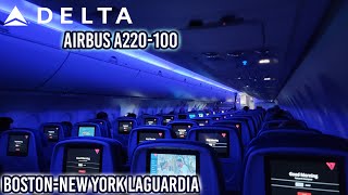 Flying Delta's Ultra-Modern Airbus A220-100 | Main Cabin | Boston-New York-LaGuardia