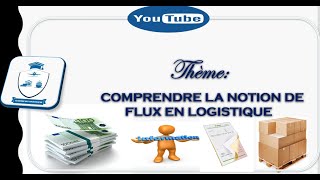 COMPRENDRE LE MOT FLUX EN LOGISTIQUE