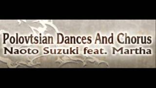 Naoko Suzuki feat. Marsha - Polovtsian Dances And Chorus (HQ)