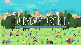 Everyday Disciple | Week 5 | “The Great Reversal”