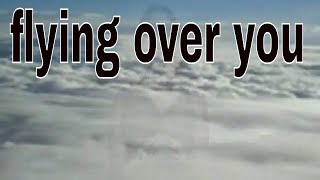 Flying Over You