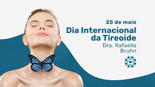 Dia Internacional da Tireoide: Entenda a Função Dessa Glândula!