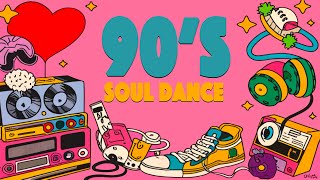 90's Soul Dance | Deep Music | Relax Music