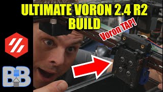 Part 9.5 ULTIMATE Voron 2.4R2 Build - Building and installing the NEW VORON TAP!