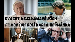 Nejzajímavější role Karla Heřmánka