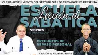 Viernes 2 de Agosto Lección de Escuela Sabática - Pr. Orlando Enamorado