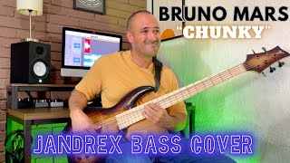 Chunky - Bruno Mars - Jandrex Bass Cover