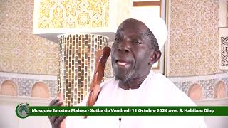 Mosquée Janatou Mahwa : Xutba du Vendredi 11 Octobre 2024 avec S  Habibou Diop