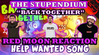 The Stupendium "Back together" Red Moon Reaction!