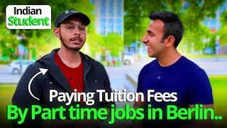 Meet Indian Student in Berlin, Germany: Part-Time Jobs, Job Market!