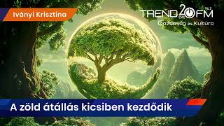 Fenntartható válasz környezetünk segélykiáltására | Trend FM