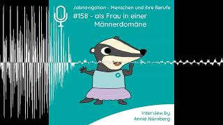 #158 - als Frau in einer Männerdomäne - Jobnavigation - Menschen und ihre Berufe