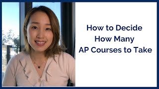 How to Decide How Many AP Courses to Take for Ivy Leagues & Top tier